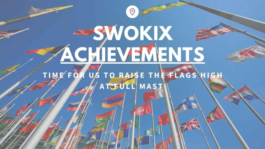 Swokix Report Achievements as of June 2025